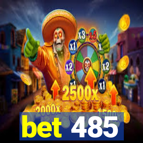 bet 485